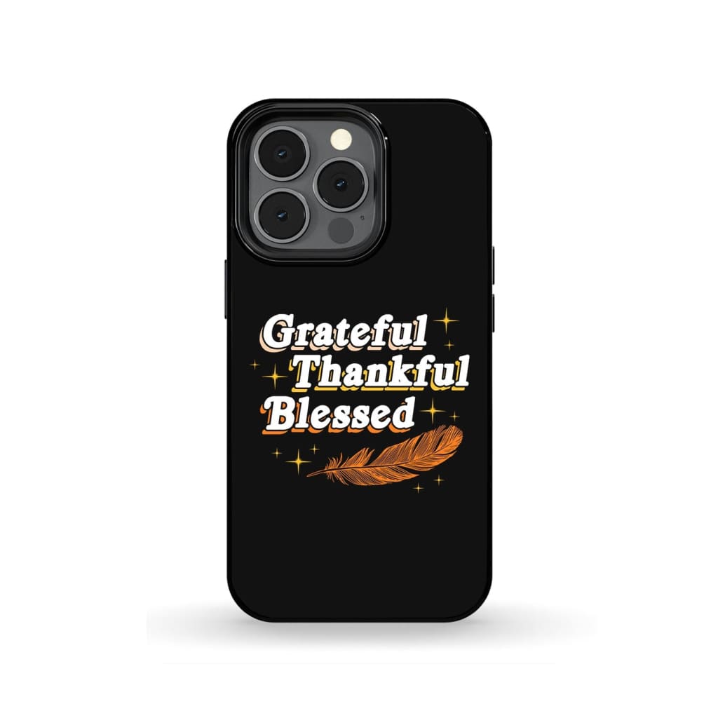 Grateful Thankful Blessed Thanksgiving Phone Case - Bible Verse Phone Cases Samsung
