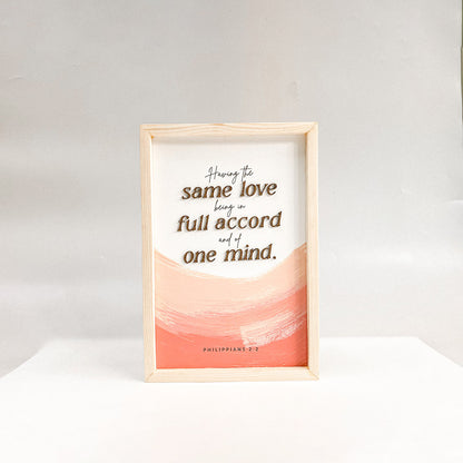 Having The Same Love Being In Full Accord And Of One Harmonious Wood Sign - Christian Wood Signs - Bible Verse Wall Art