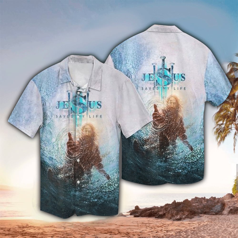 Hand of Jesus Saved My Life Hawaiian Shirt - Christian Hawaiian Shirts For Men & Women