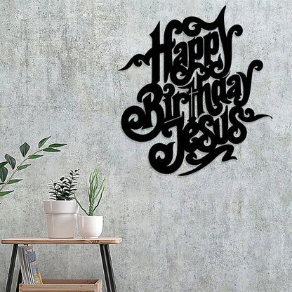 Happy Birthday Jesus Metal Sign - Christian Metal Wall Art - Religious Metal Wall Art