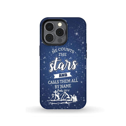 He Counts The Stars And Calls Them All By Name Psalm 1474 Phone Case - Scripture Phone Cases - Iphone Cases Christian