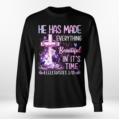 He Has Made Everything Beautiful In It's Time God T-Shirt, Christian T-Shirt, Jesus Sweatshirt Hoodie, Faith T-Shirt