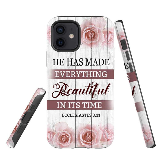 He Has Made Everything Beautiful In Its Time Ecclesiastes 311 Phone Case - Bible Verse Phone Cases Samsung