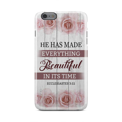 He Has Made Everything Beautiful In Its Time Ecclesiastes 311 Phone Case - Bible Verse Phone Cases Samsung