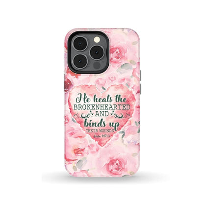 He Heals The Brokenhearted Psalm 1473 Bible Verse Phone Case - Scripture Phone Cases - Iphone Cases Christian
