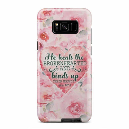 He Heals The Brokenhearted Psalm 1473 Bible Verse Phone Case - Scripture Phone Cases - Iphone Cases Christian