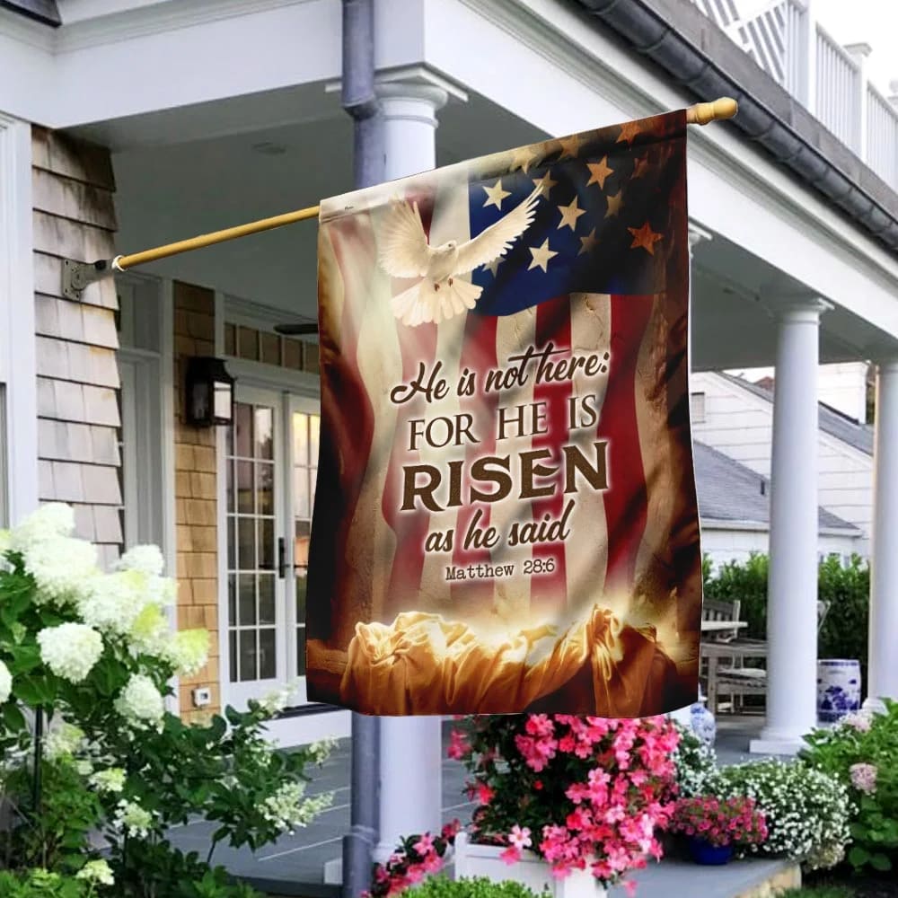 He Is Not Here As He He Risen Jesus Resurrection Easter Flag - Outdoor Christian House Flag - Christian Garden Flags