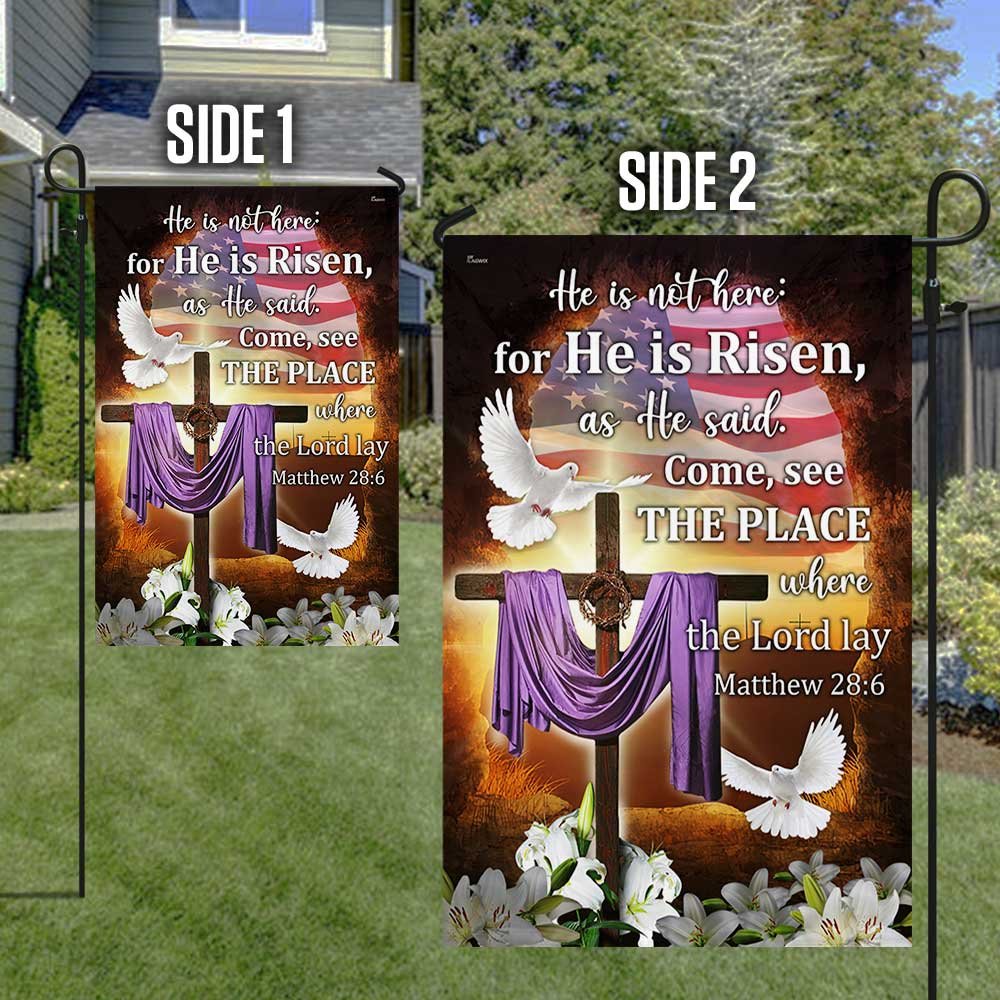 He Is Not Here For He Is Risen Easter Jesus Flag - Religious Easter House Flags - Easter Garden Flags