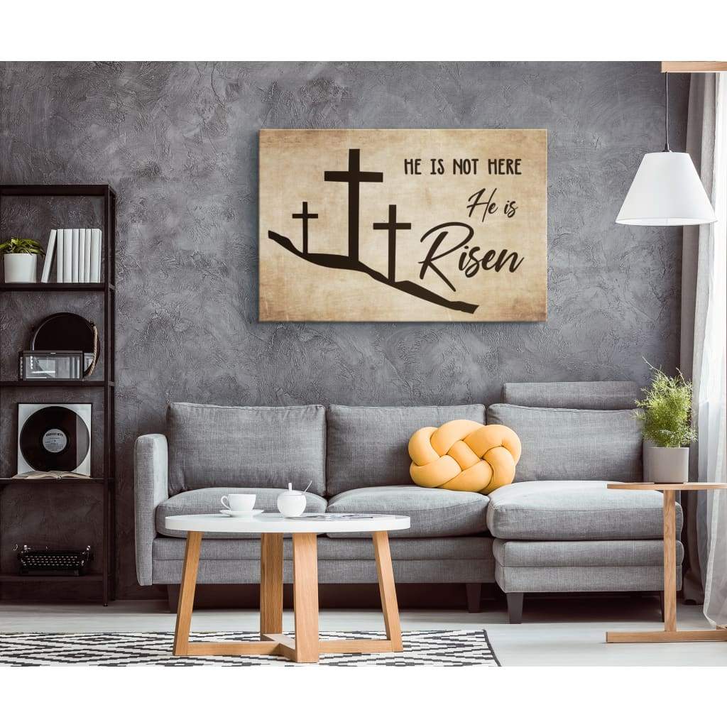 He Is Not Here He Is Risen Christian Canvas Wall Art, Christian Wall Decor - Religious Wall Decor