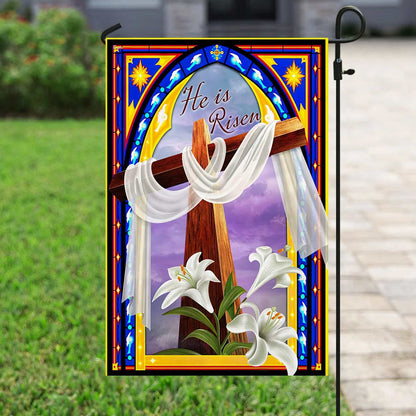 He Is Risen Christian Cross And The Lilies Flag - Outdoor Christian House Flag - Christian Garden Flags