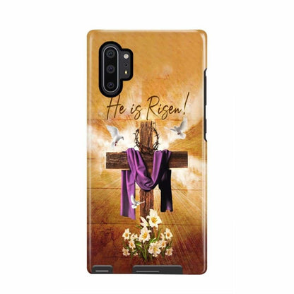 He Is Risen Christian Phone Case - Christian Easter Gifts - Bible Verse Phone Cases Samsung