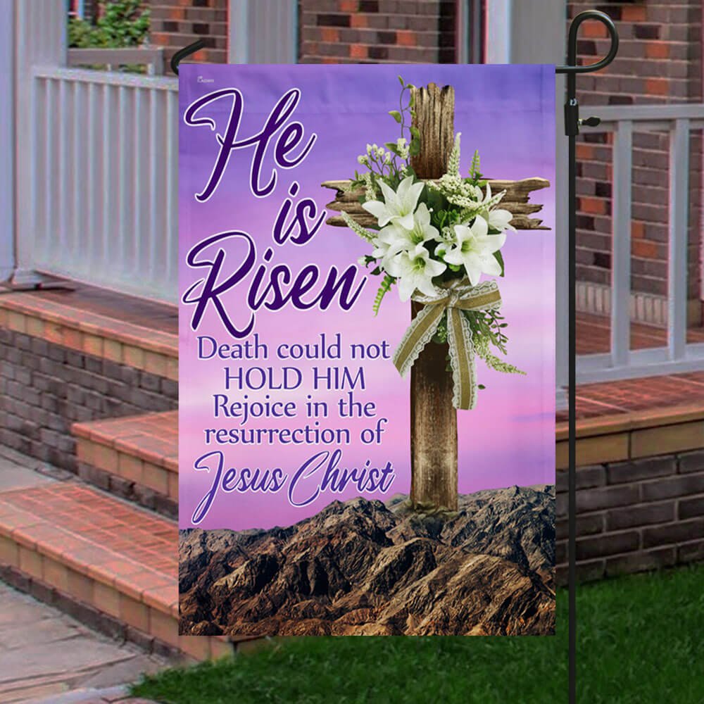 He Is Risen Death Could Not Hold Him Rejoice In The Resurrection Of Jesus Christ Flag - Easter Day Christian Easter House Flag - Outdoor Easter Flag