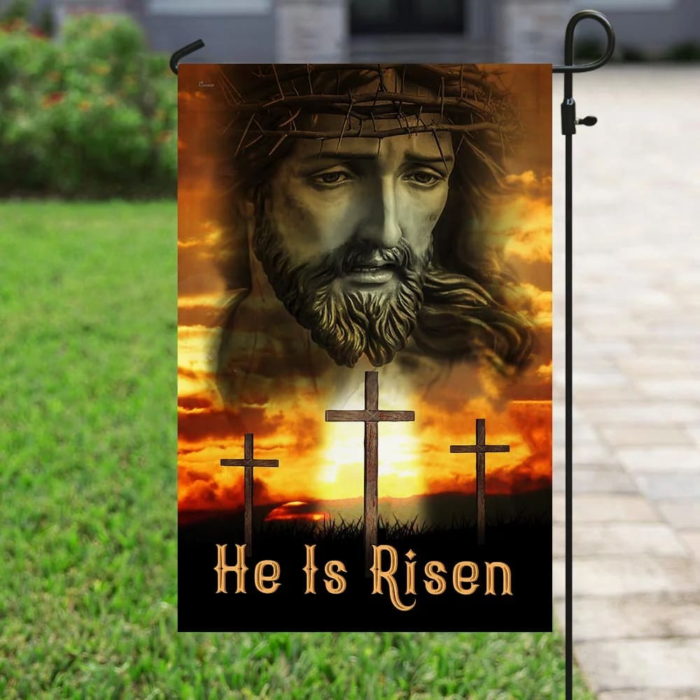 He Is Risen Easter Flag - Easter House Flags - Christian Easter Garden Flags
