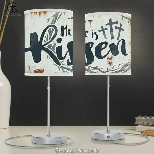 He Is Risen Table Lamp Prints - Religious Room Decor - Christian Table Lamp For Bedroom