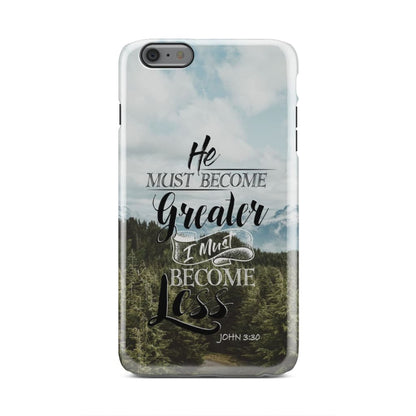 He Must Become Greater; I Must Become Less John 330 Phone Case - Bible Verse Phone Cases Samsung
