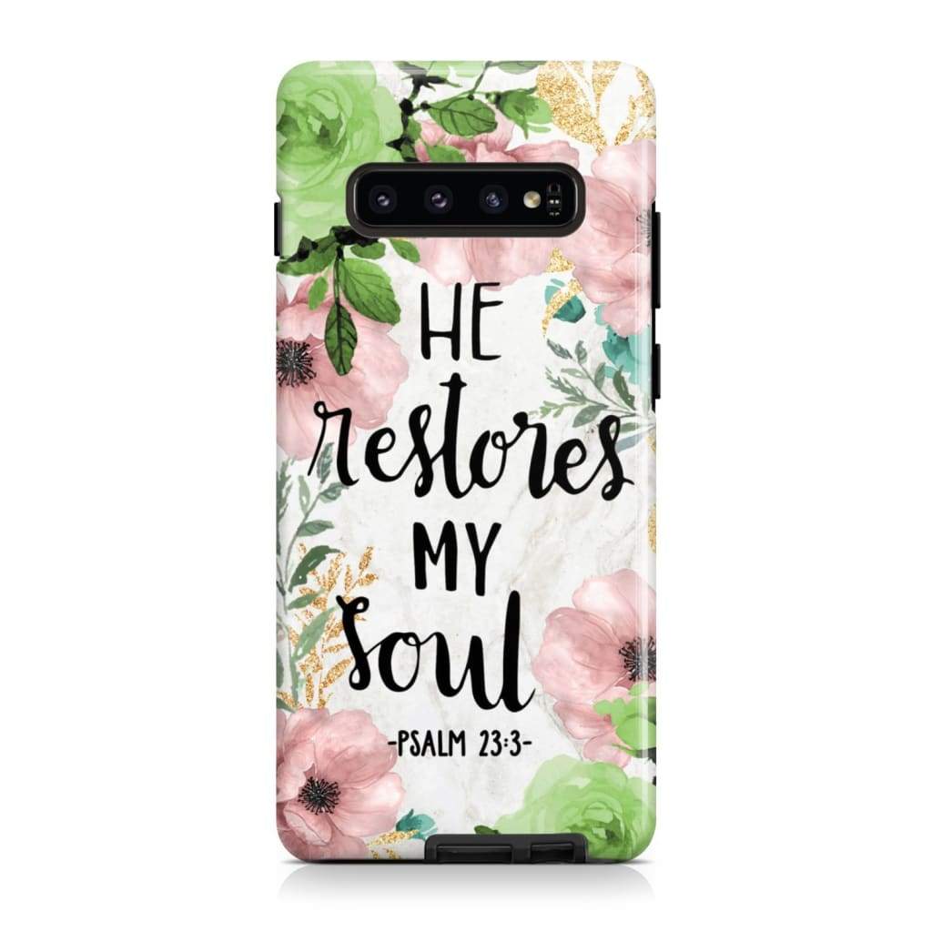 He Restores My Soul Psalm 233 Bible Verse Phone Case - Scripture Phone Cases - Iphone Cases Christian