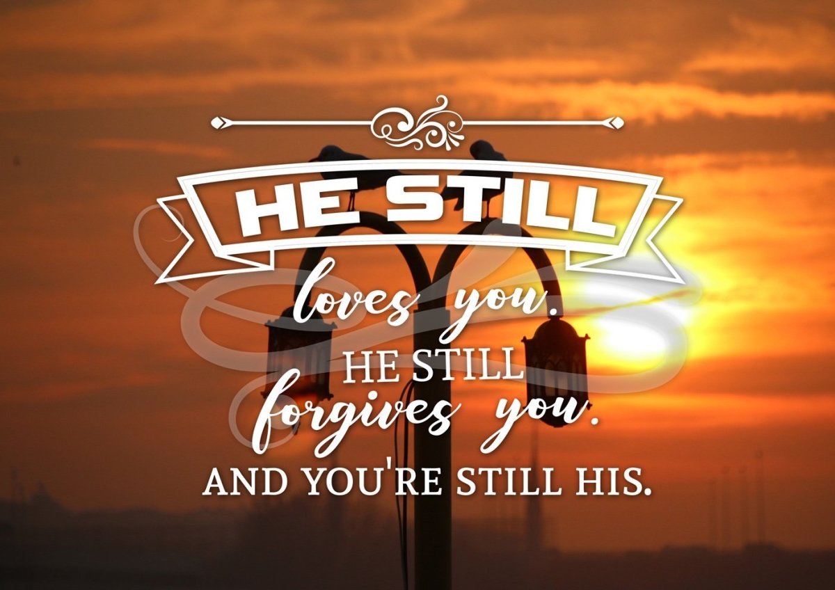 He Still Loves You, He Still Forgive You Wall Art Canvas Print - Christian Canvas Wall Art