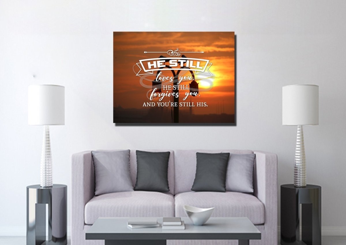 He Still Loves You, He Still Forgive You Wall Art Canvas Print - Christian Canvas Wall Art