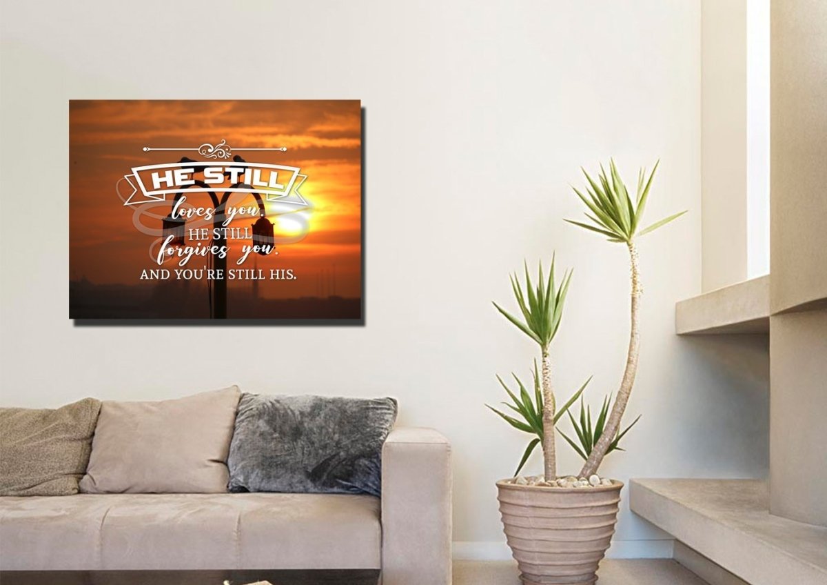 He Still Loves You, He Still Forgive You Wall Art Canvas Print - Christian Canvas Wall Art