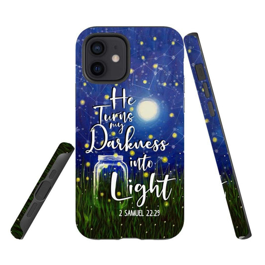 He Turns My Darkness Into Light 2 Samuel 2229 Bible Verse Phone Case - Bible Verse Phone Cases Samsung