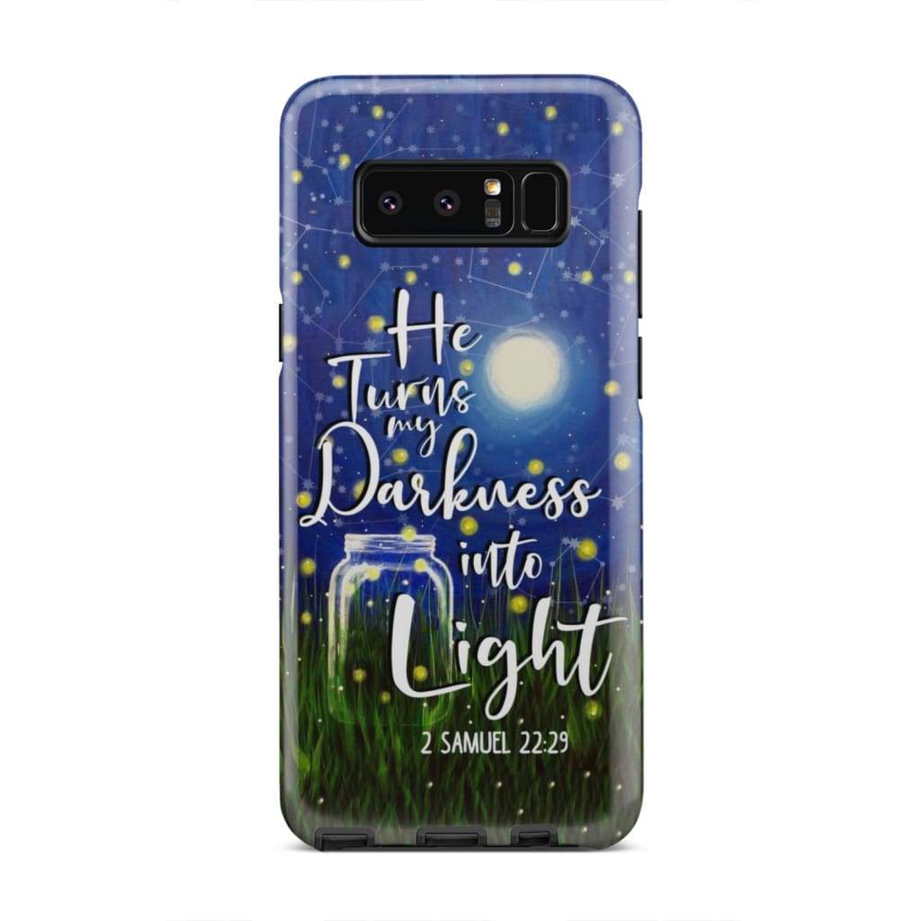 He Turns My Darkness Into Light 2 Samuel 2229 Bible Verse Phone Case - Bible Verse Phone Cases Samsung