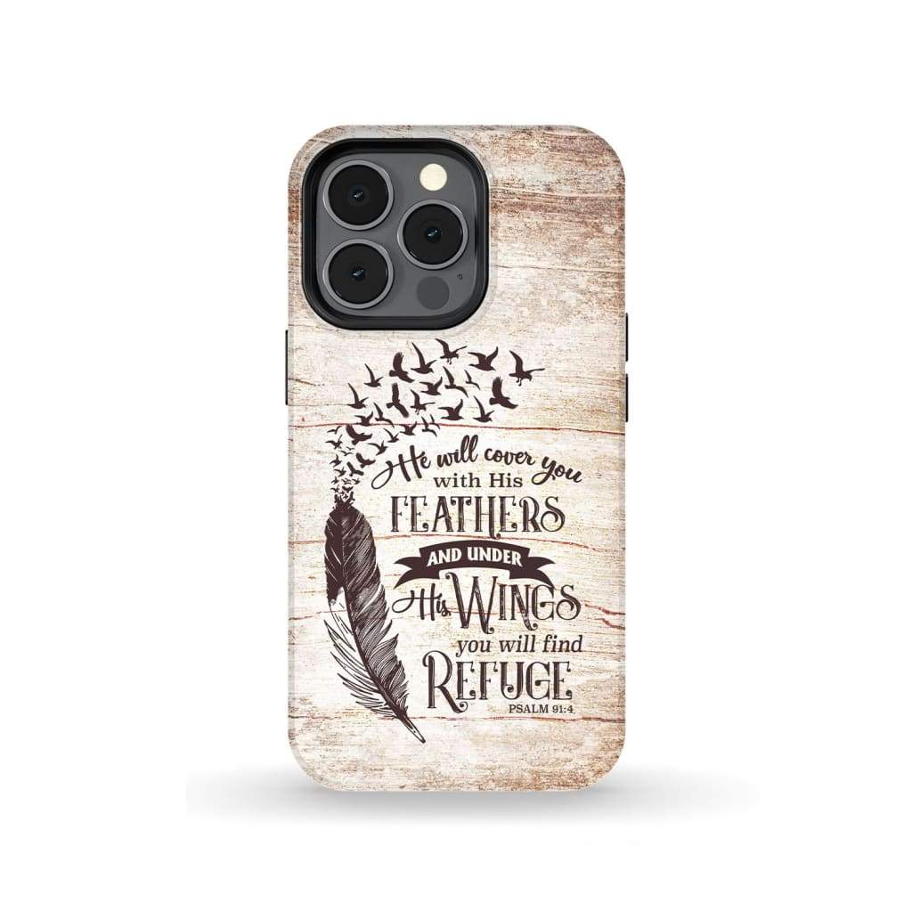 He Will Cover You With His Feathers Psalm 914 Bible Verse Phone Case - Bible Verse Phone Cases Samsung