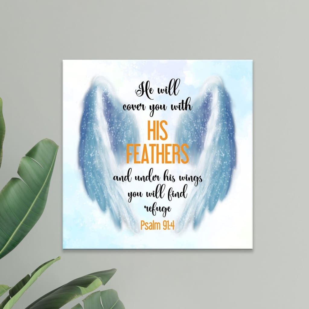 He Will Cover You With His Feathers Psalm 914 Canvas Wall Art - Bible Verse Wall Art - Christian Decor