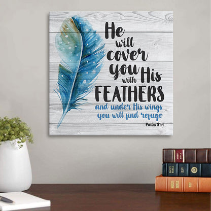 He Will Cover You With His Feathers Psalm 914 Scripture Wall Art
