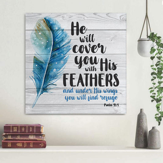 He Will Cover You With His Feathers Psalm 914 Scripture Wall Art