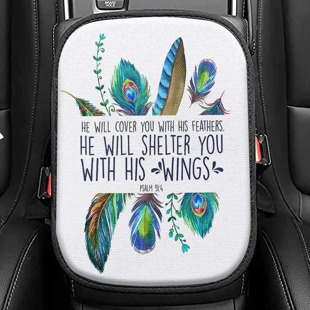 He Will Cover You With His Feathers Seat Box Cover, Psalm 91 4 Christian Car Center Console Cover