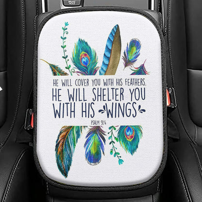 He Will Cover You With His Feathers Seat Box Cover, Psalm 91 4 Christian Car Center Console Cover