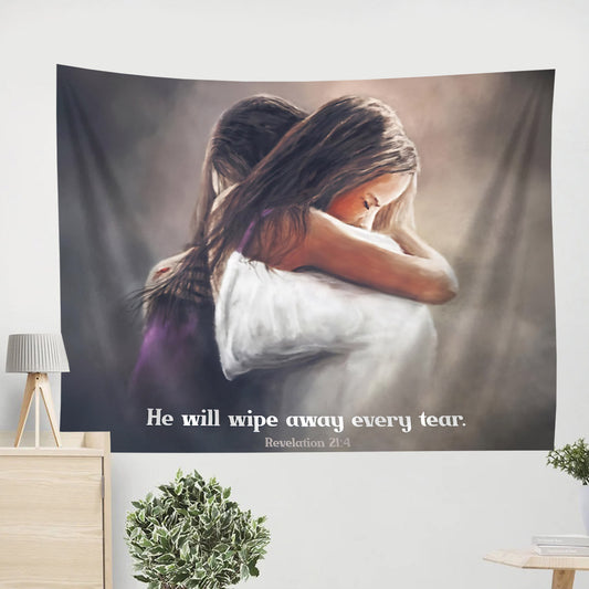 He Will Wipe Away Every Tear Revelation 21 4 - Bible Tapestry - Tapestry Of Jesus - Christian Wall Tapestry