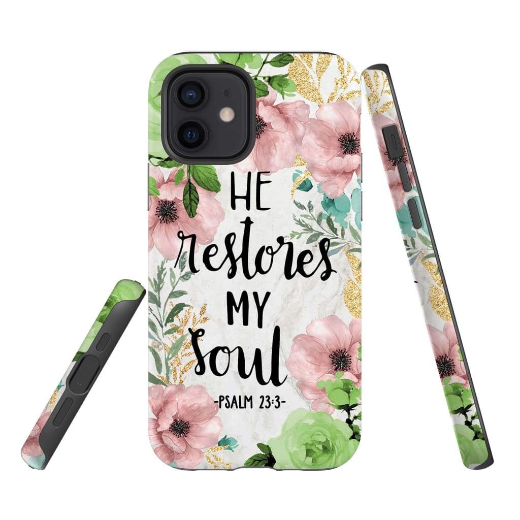 He restores my soul Bible verse phone case - Bible Verse Phone Cases Samsung