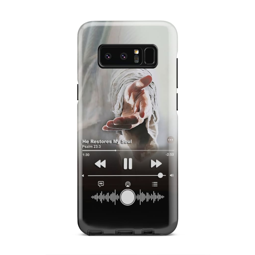 He restores my soul phone case - Bible Verse Phone Cases Samsung