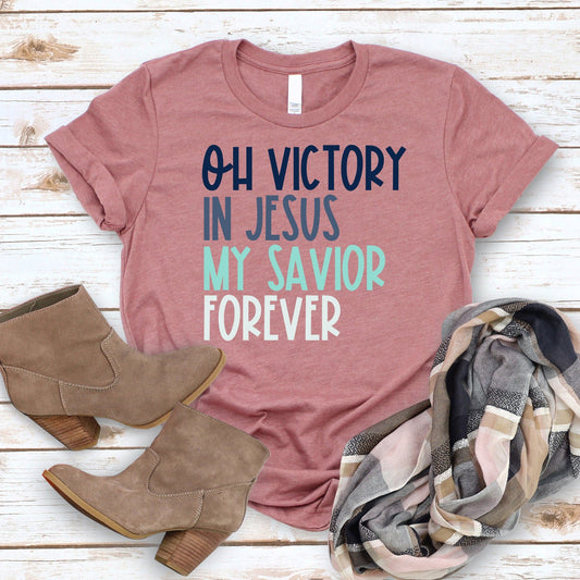 Oh  Victory In Jesus T Shirts For Women - Women's Christian T Shirts - Women's Religious Shirts