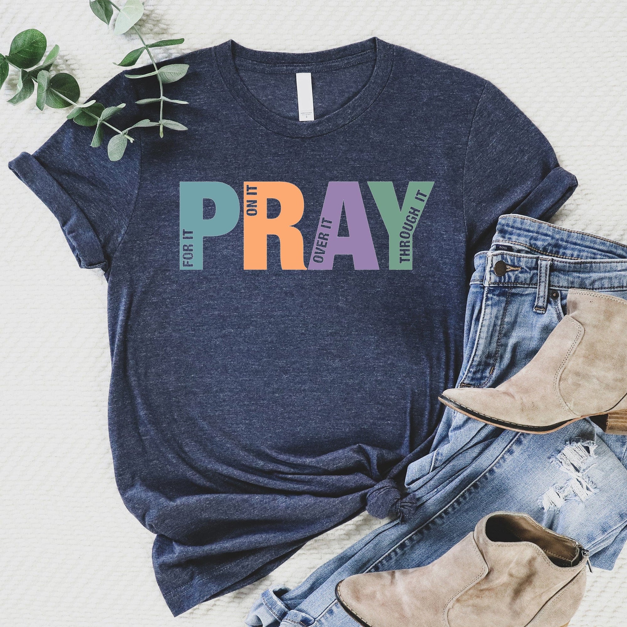 Pray On It Over It Through It T Shirts For Women - Women's Christian T Shirts - Women's Religious Shirts