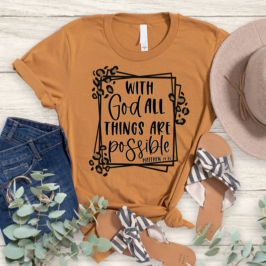 With God All Things Are Possible T Shirts For Women - Women's Christian T Shirts - Women's Religious Shirts