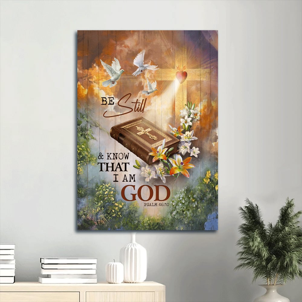 Heaven Pretty Lily Bible White Dove Be Still And Know That I Am God Canvas Wall Art - Christian Gift