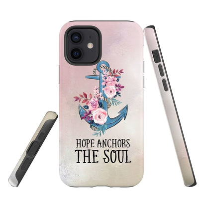 Hebrews 619 Hope Anchors The Soul Phone Case - Christian Phone Cases - Religious Phone Case