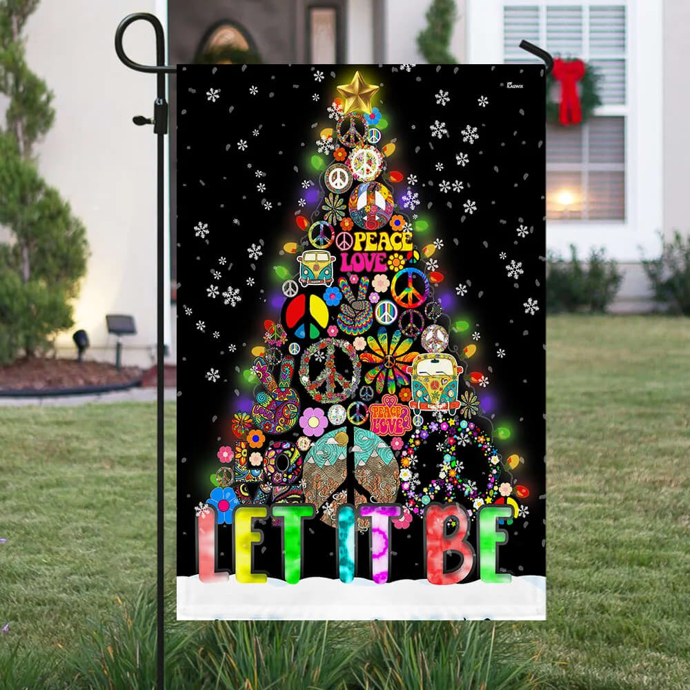 Hippie Christmas  Let It Be - Christmas Garden Flag - Christmas House Flag - Christmas Outdoor Decoration