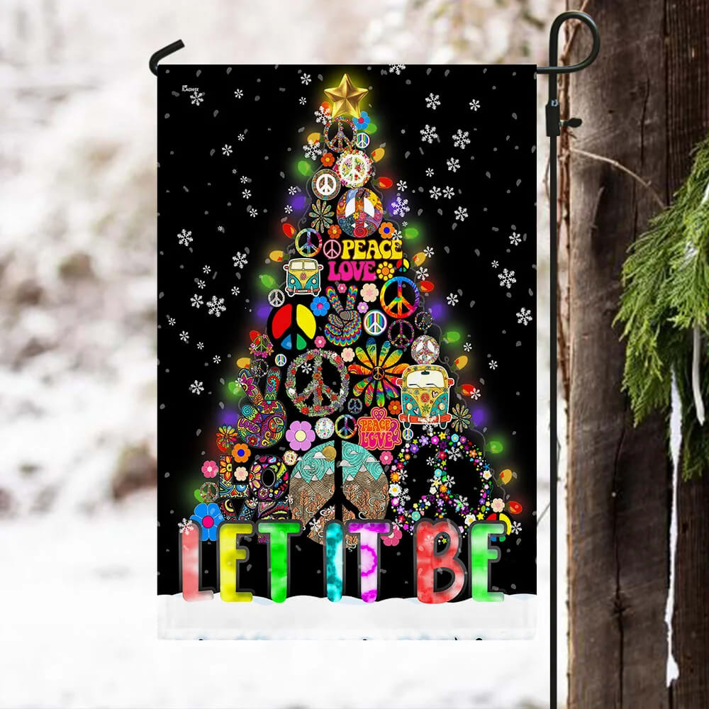 Hippie Christmas  Let It Be - Christmas Garden Flag - Christmas House Flag - Christmas Outdoor Decoration