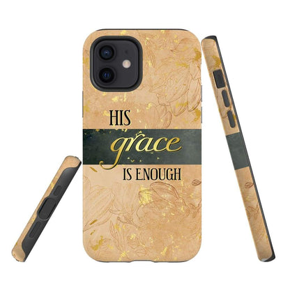 His Grace Is Enough Christian Phone Case - Bible Verse Phone Cases Samsung