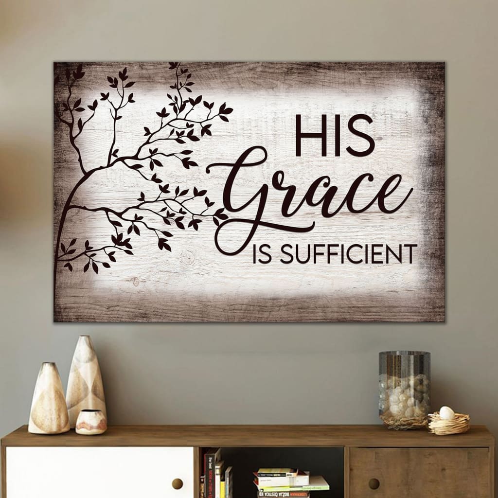 His Grace Is Sufficient Christian Wall Art Canvas - Religious Wall Decor