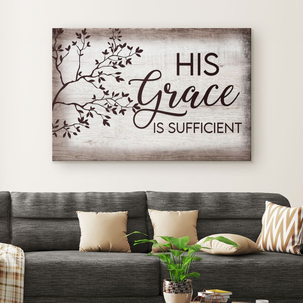 His Grace Is Sufficient Christian Wall Art Canvas - Religious Wall Decor