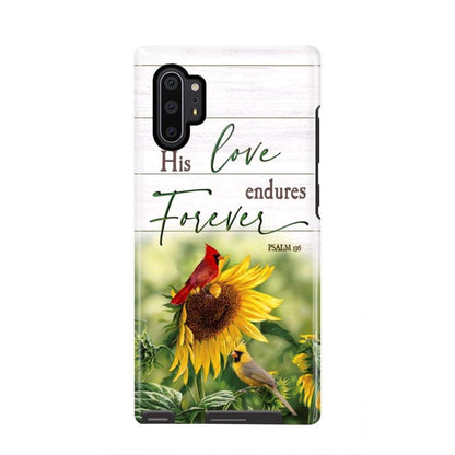 His Love Endures Forever Psalm 136 Bible Verse Phone Case - Scripture Phone Cases - Iphone Cases Christian