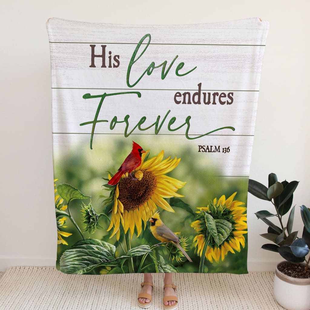 His Love Endures Forever Psalm 136 Fleece Blanket - Christian Blanket - Bible Verse Blanket