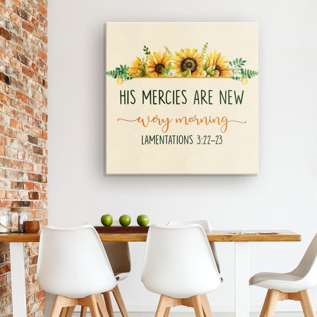 His Mercies Are New Every Morning Lam 322 23 Canvas Wall Art - Bible Verse Wall Art - Christian Decor