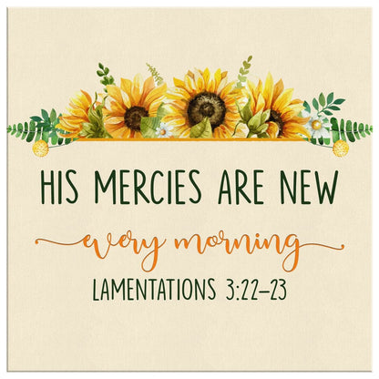 His Mercies Are New Every Morning Lam 322 23 Canvas Wall Art - Bible Verse Wall Art - Christian Decor