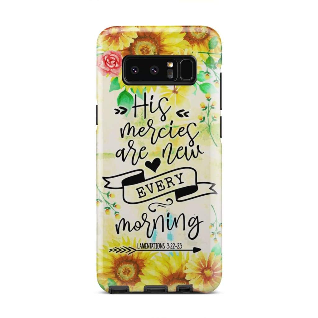His Mercies Are New Every Morning Lamentations 322-23 Phone Case - Bible Verse Phone Cases Samsung