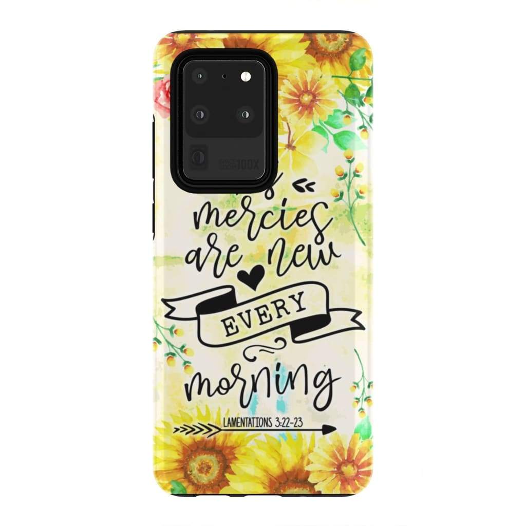 His Mercies Are New Every Morning Lamentations 322-23 Phone Case - Bible Verse Phone Cases Samsung